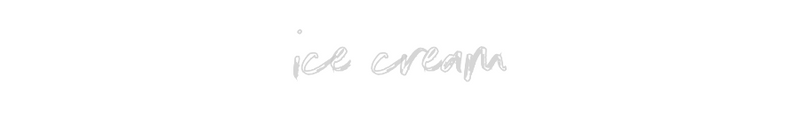 Custom Neon: ice cream