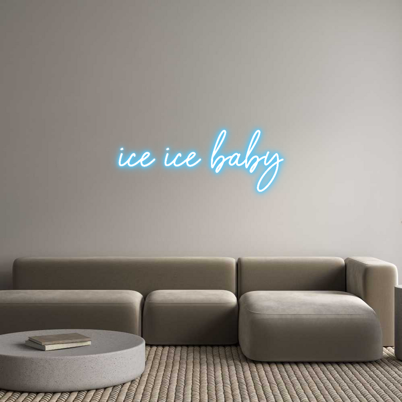 Custom Neon: ice ice baby
