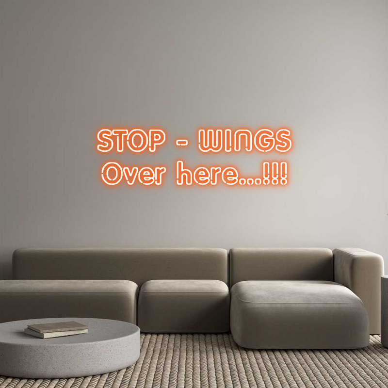 Custom Neon: STOP - WINGS
...
