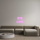 Custom Neon: EYE
LOVE