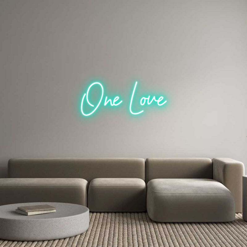 Custom Neon: One Love