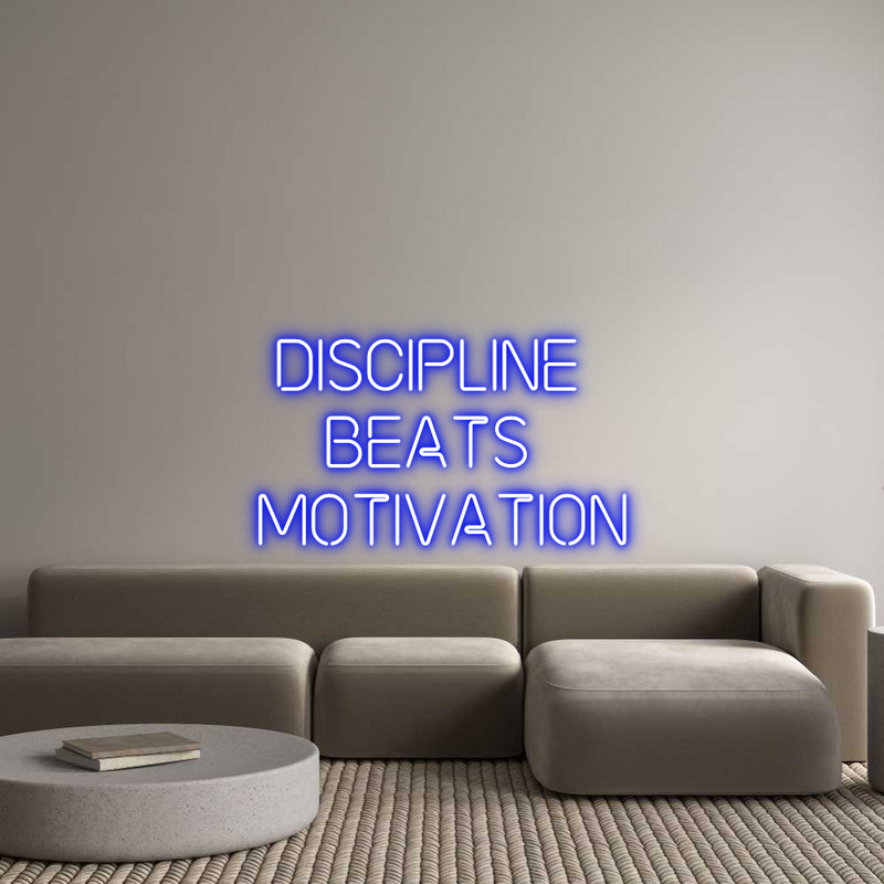 Custom Neon: Discipline 
...