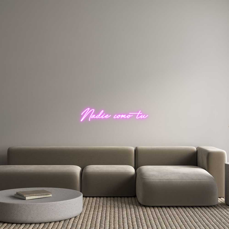 Custom Neon: Nadie como tu