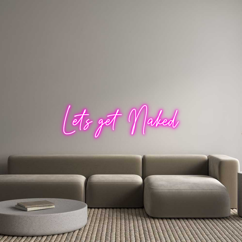 Custom Neon: Let’s get Naked