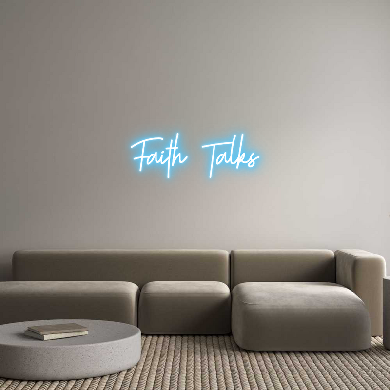 Custom Neon: Faith Talks