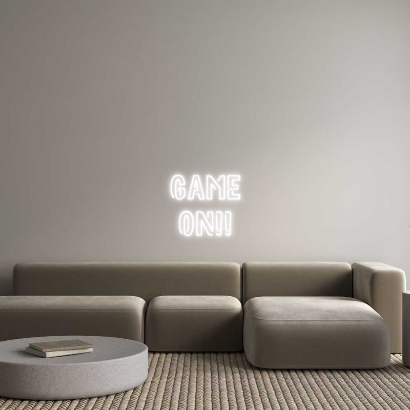 Custom Neon: Game
ON!!
