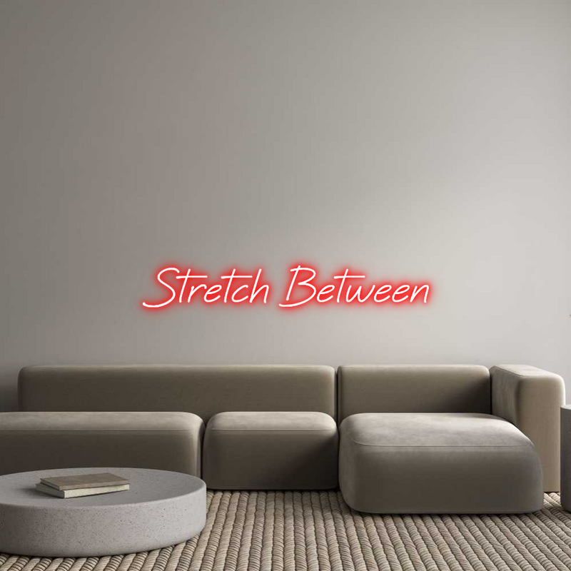 Custom Neon: Stretch Between