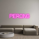Custom Neon: PIERCING