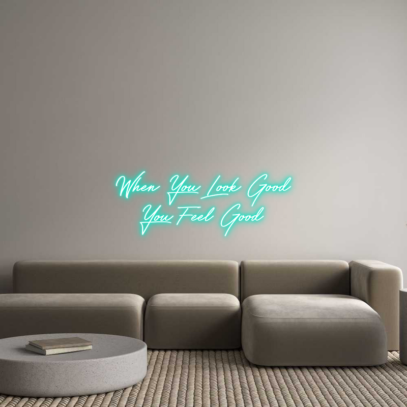 Custom Neon: When You Look...