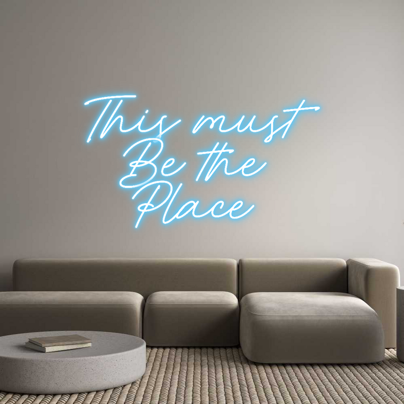 Custom Neon: This must
Be...