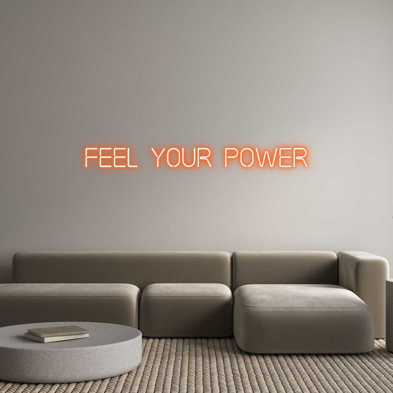 Custom Neon: Feel your power