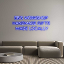 Custom Neon: EB's Workshop...