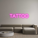 Custom Neon: TATTOO