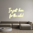 Custom Neon: I'm just here...