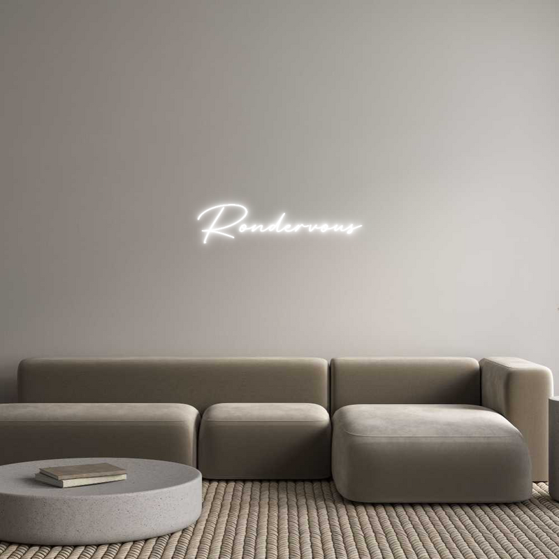 Custom Neon: Rondervous