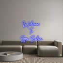 Custom Neon: Welcome 
To
...