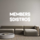 Custom Neon: MEMBERS
$DIS...
