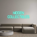 Custom Neon: Hidden
Colle...