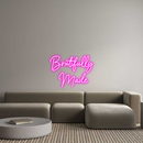 Custom Neon: Brütifully 
...