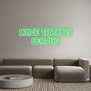 Custom Neon: Drive through...