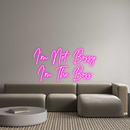 Custom Neon: I'm Not Bossy...