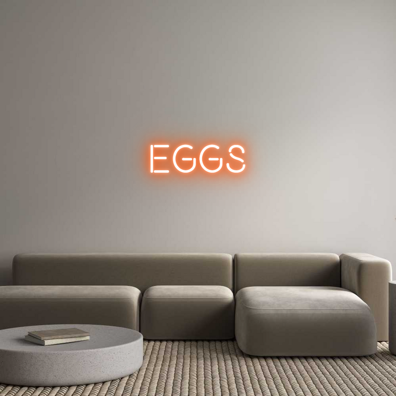 Custom Neon: EGGS