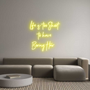 Custom Neon: Life is too S...
