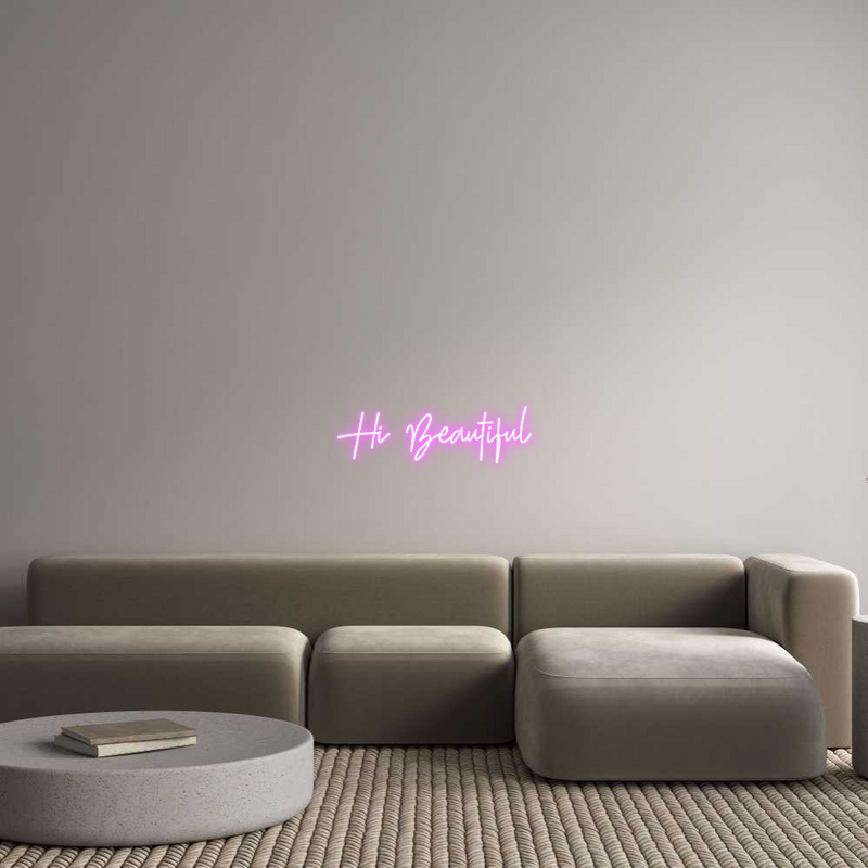 Custom Neon: Hi Beautiful