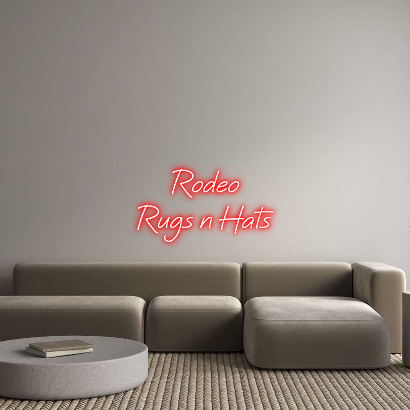Custom Neon:      Rodeo
R...