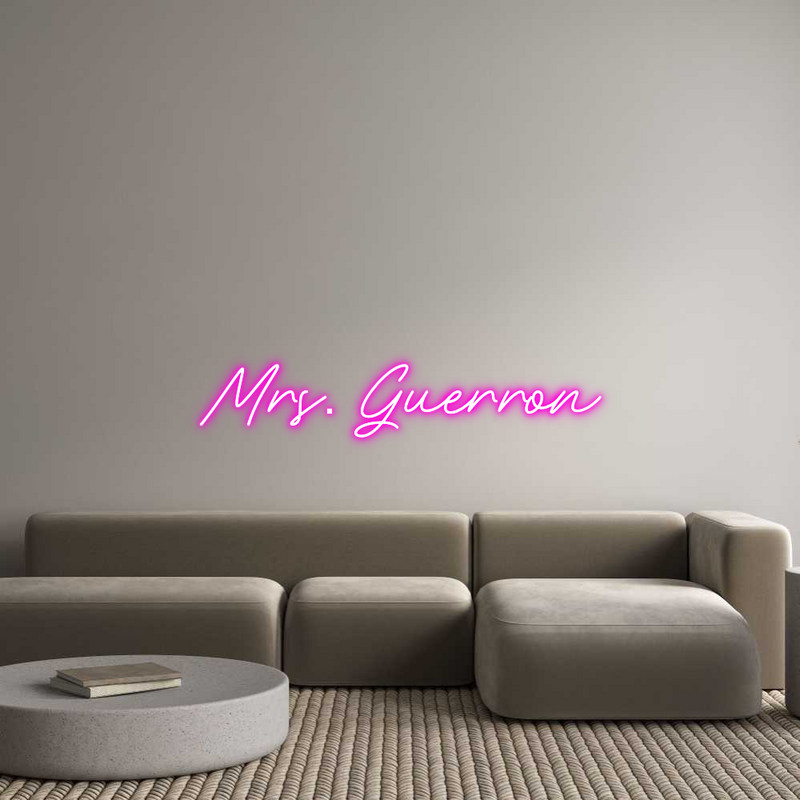 Custom Neon: Mrs. Guerron