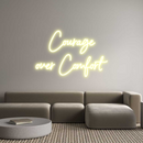 Custom Neon: Courage
over...
