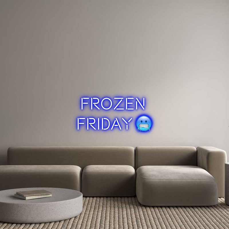 Custom Neon: Frozen 
Frid...