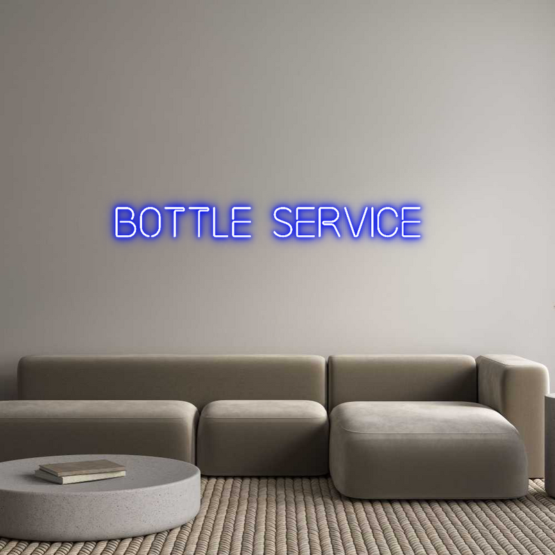 Custom Neon: Bottle service