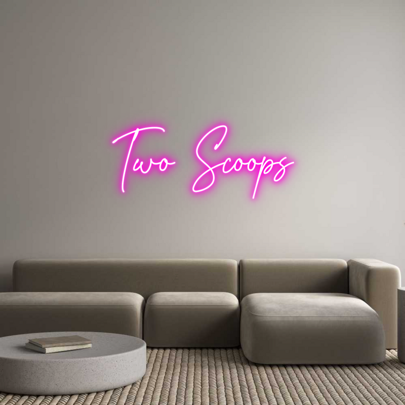 Custom Neon: Two Scoops