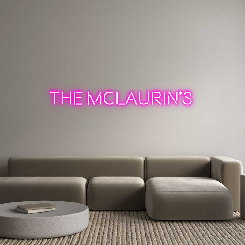 Custom Neon: THE MCLAURIN'S