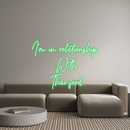 Custom Neon: I'm in relati...