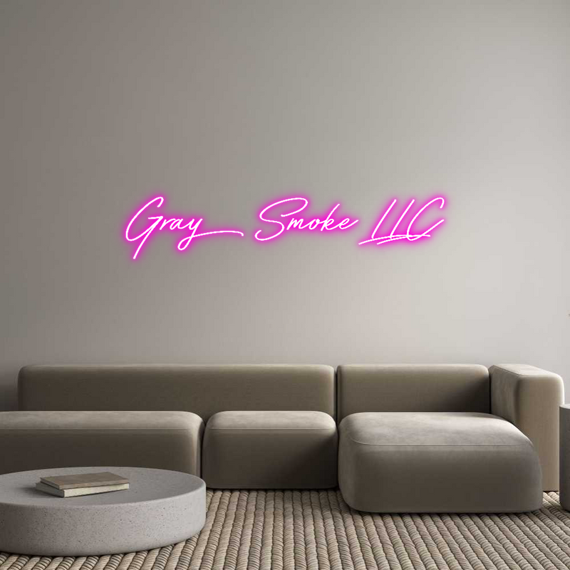 Custom Neon: Gray Smoke LLC