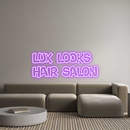 Custom Neon: Lux Looks
Ha...