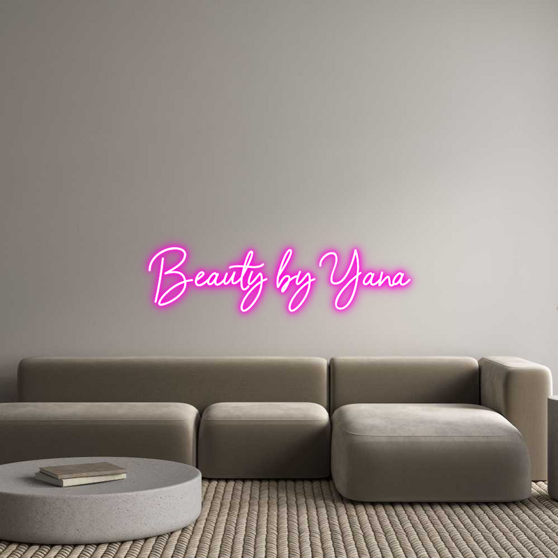 Custom Neon: Beauty by Yana