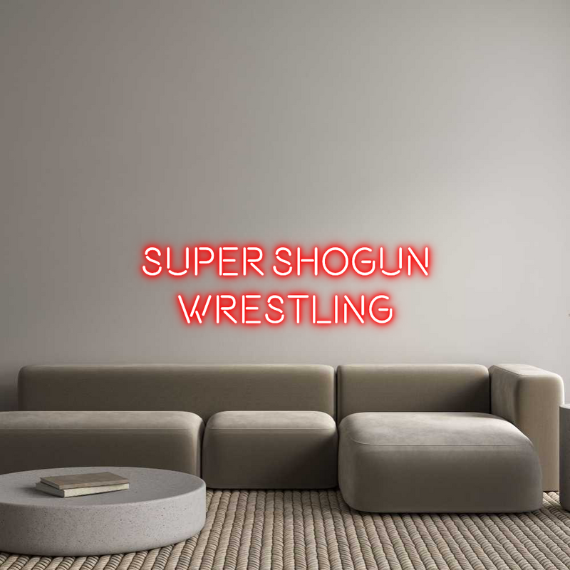 Custom Neon: Super shogun ...