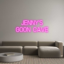 Custom Neon: Jenny's
Goon...