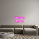 Custom Neon: Custom
Gifts