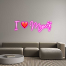 Custom Neon: I ❤️ Myself