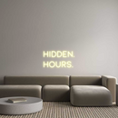 Custom Neon: Hidden.
Hours.