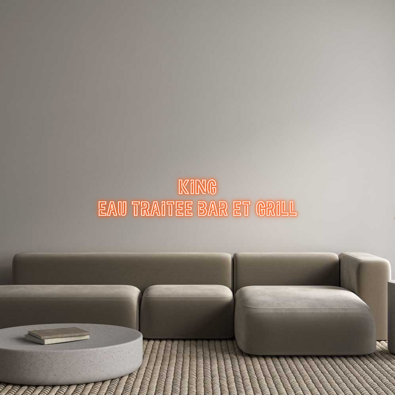 Custom Neon: KING
EAU TRA...
