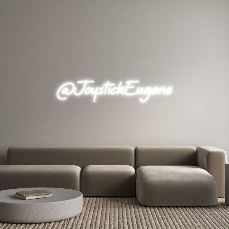 Custom Neon: @JoystickEugene