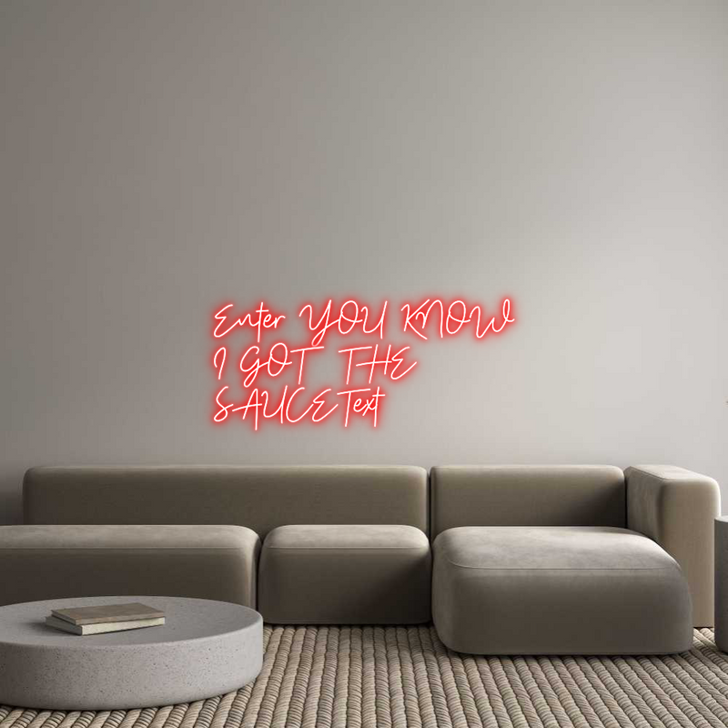 Custom Neon: Enter YOU KNO...
