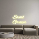 Custom Neon: Social
Grazer