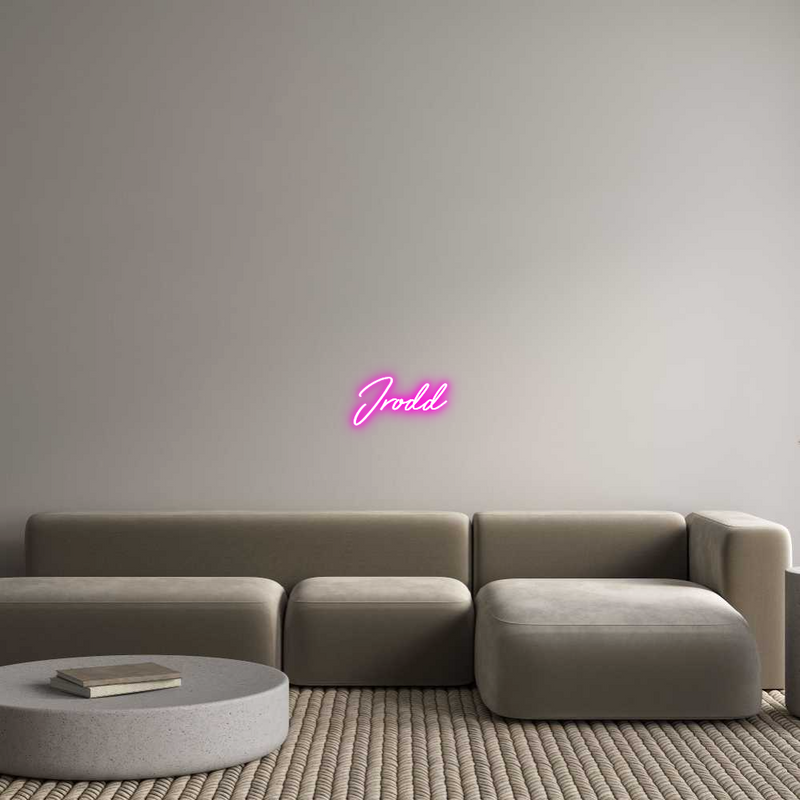 Custom Neon: Jrodd
