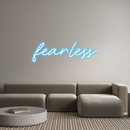 Custom Neon: fearless